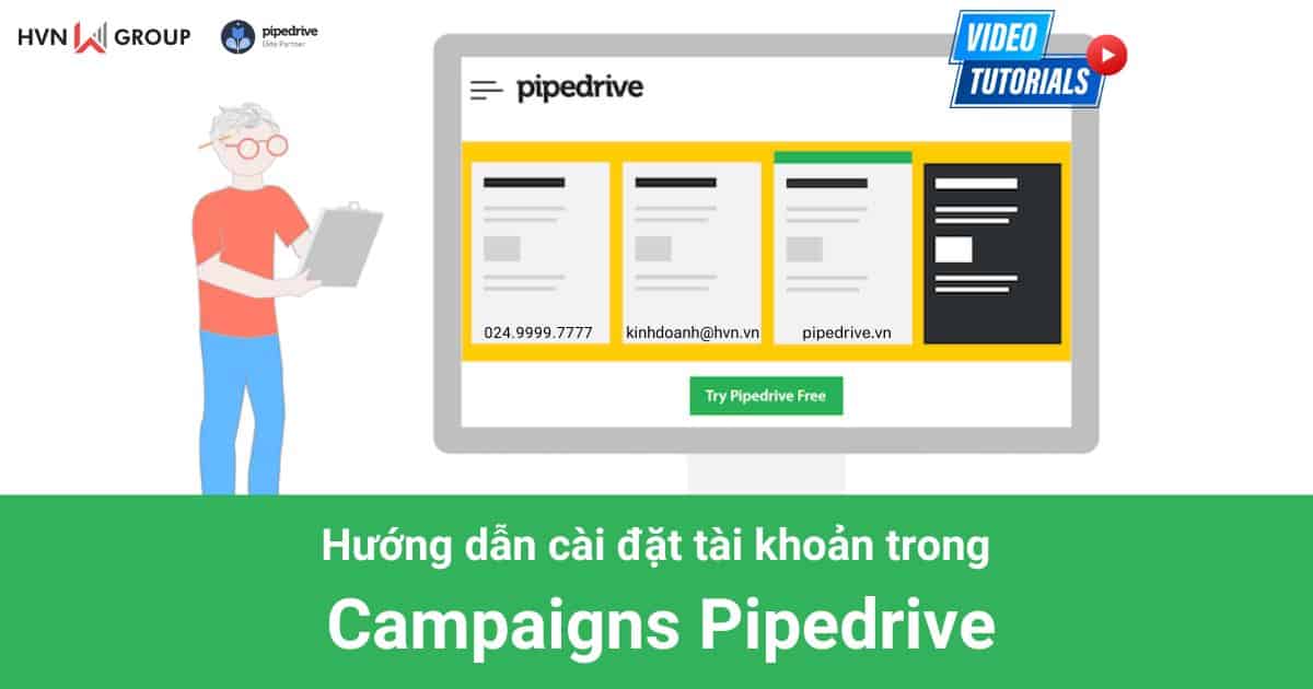 hướng dẫn cài đặt tài khoản trong campaigns pipedrive