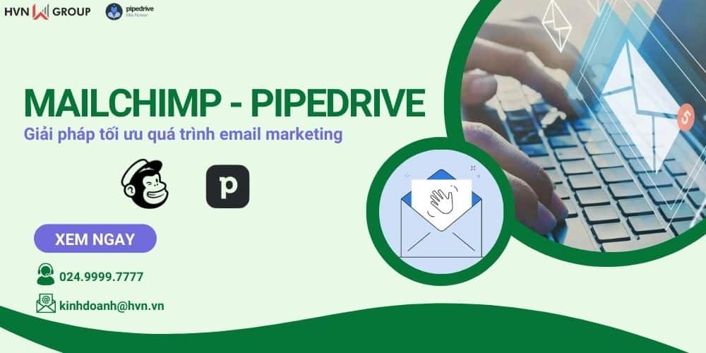 mailchimp pipedrive tối ưu quá trình email marketing
