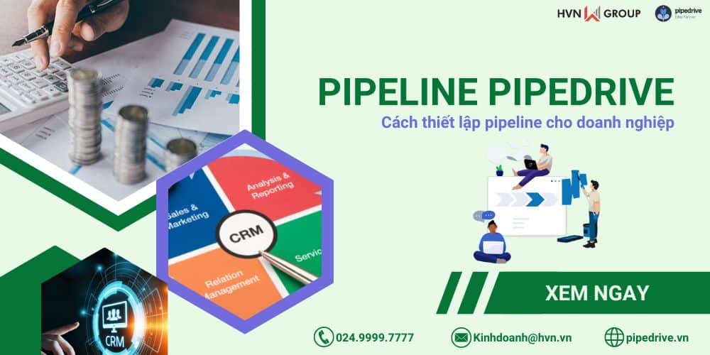 pipeline pipedrive là gì hướng dẫn chi tiết cách thiết lập