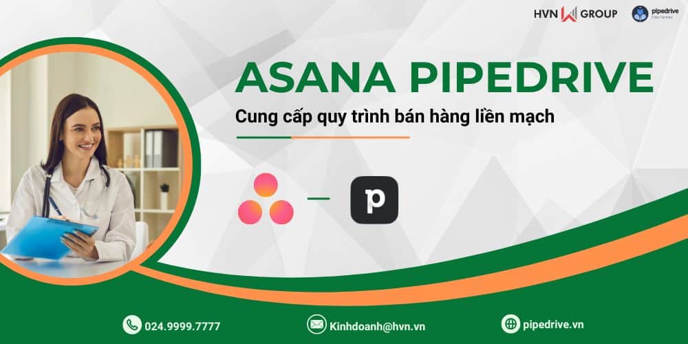 tích hợp asana pipedrive cung cấp quy trình bán hàng liền mạch